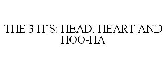 THE 3 H'S: HEAD, HEART AND HOO-HA