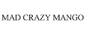 MAD CRAZY MANGO