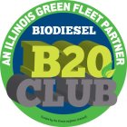 AN ILLINOIS GREEN FLEET PARTNER BIODIESEL B20 CLUB FUNDED BY THE ILLINOIS SOYBEAN CHECKOFF.