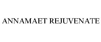 ANNAMAET REJUVENATE