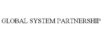 GLOBAL SYSTEM PARTNERSHIP