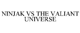NINJAK VS THE VALIANT UNIVERSE