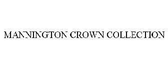 MANNINGTON CROWN COLLECTION