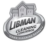 LIBMAN CLEANING CONCIERGE HOME CLEANINGEXPERTS