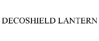 DECOSHIELD LANTERN