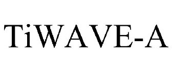 TIWAVE-A