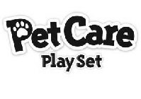 PET CARE PLAY SET