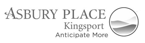 ASBURY PLACE KINGSPORT ANTICIPATE MORE