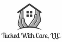 TUCKED WITH CARE, LLC