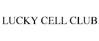 LUCKY CELL CLUB