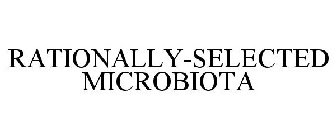 RATIONALLY-SELECTED MICROBIOTA