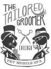 THE TAILORED GROOMER CHICAGO PET MOBILESPAPA