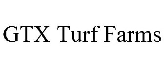 GTX TURF FARMS