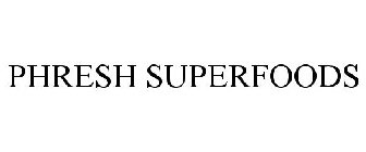 PHRESH SUPERFOODS