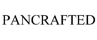 PANCRAFTED