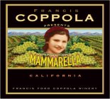 FRANCIS COPPOLA PRESENTS ITALIA PENNINOCOPPOLA MAMMARELLA BRAND CALIFORNIA FRANCIS FORD COPPOLA WINERY
