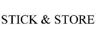 STICK & STORE