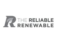 R THE RELIABLE RENEWABLE