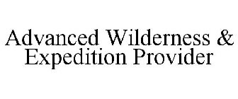 ADVANCED WILDERNESS & EXPEDITION PROVIDER