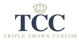 TCC TRIPLE CROWN CUSTOM