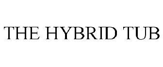 THE HYBRID TUB