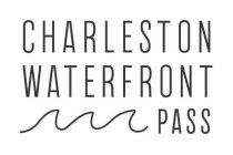 CHARLESTON WATERFRONT PASS