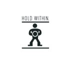 HOLD WITHIN