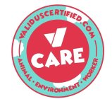 VALIDUSCERTIFIED.COM V CARE ANIMAL· ENVIRONMENT· WORKER