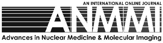 ANMMI AN INTERNATIONAL ONLINE JOURNAL ADVANCES IN NUCLEAR MEDICINE & MOLECULAR IMAGING