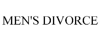 MEN'S DIVORCE