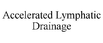 ACCELERATED LYMPHATIC DRAINAGE