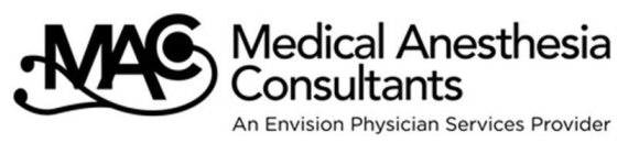 MAC MEDICAL ANESTHESIA CONSULTANTS AN ENVISION PHYSICIAN SERVICES PROVIDER