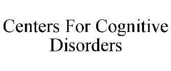 CENTERS FOR COGNITIVE DISORDERS