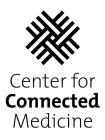 CENTER FOR CONNECTED MEDICINE