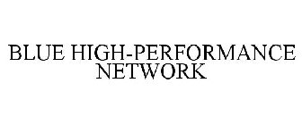 BLUE HIGH-PERFORMANCE NETWORK