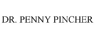 DR. PENNY PINCHER