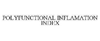 POLYFUNCTIONAL INFLAMMATION INDEX