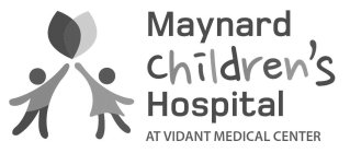 MAYNARD CHILDREN'S HOSPITAL AT VIDANT MEDICAL CENTER V