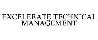 EXCELERATE TECHNICAL MANAGEMENT