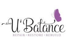 U'BALANCE REPAIR · RESTORE · REBUILD