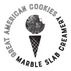 GREAT AMERICAN COOKIES MARBLE SLAB CREAMERY