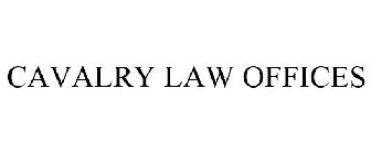 CAVALRY LAW OFFICES