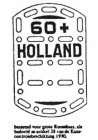 60 + HOLLAND