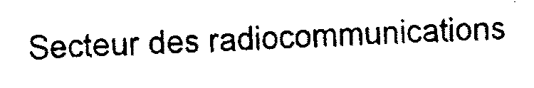 SECTOR DES RADIOCOMMUNICATIONS
