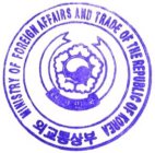 MINISTRY OF FOREIGN AFFAIRS AND TRADE OF THE REPUBLIC OF KOREA