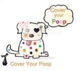 COVER YOUR POOP COVER YOUR POOP