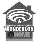 COMIC-CON INTERNATIONAL PRESENTS WONDERCON @HOME