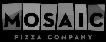 MOSAIC PIZZA COMPANY