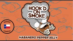 HOOK'D ON SMOKE HABANERO PEPPER JELLY JIMENEZ CAMPOS