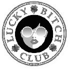 LUCKY BITCH CLUB LBC